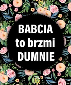 Panel wodoodporny dzień babci dumna babcia czarny łąka