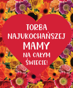 Panel wodoodporny najukochańsza mama kwiaty róże gerbery słoneczniki i goździki