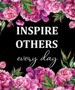 Panel wodoodporny inspire others every day piwonie