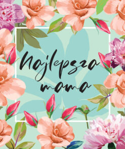 Panel wodoodporny najlepsza mama róże i piwonie