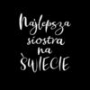 Panel wodoodporny najlepsza siostra czarny biały